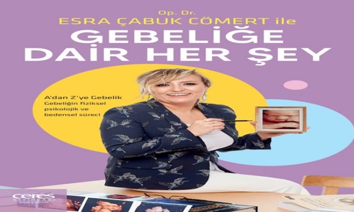 “GEBELİĞE DAİR HER ŞEY” RAFLARDA YERİNİ ALDI